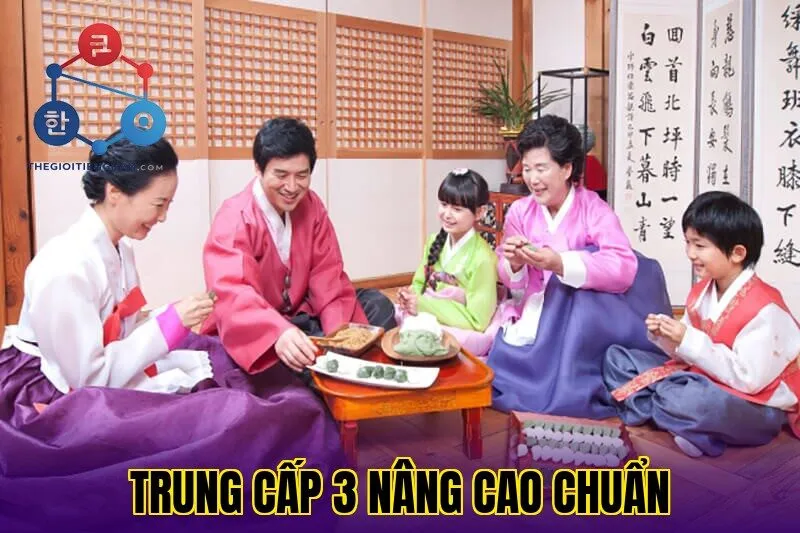 Trung Cấp 3 Nâng Cao Chuẩn