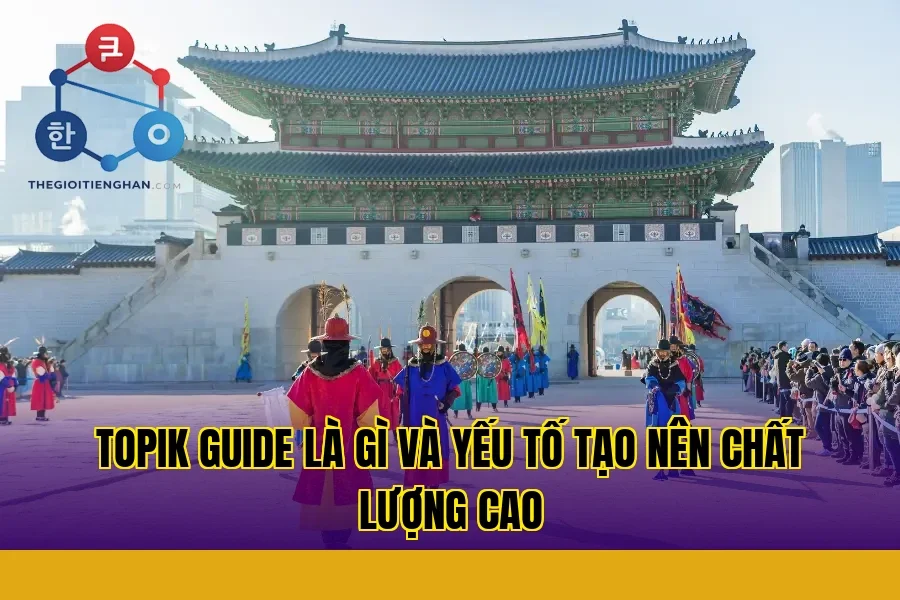 topik guide là gì và yếu tố tạo nên chất lượng cao