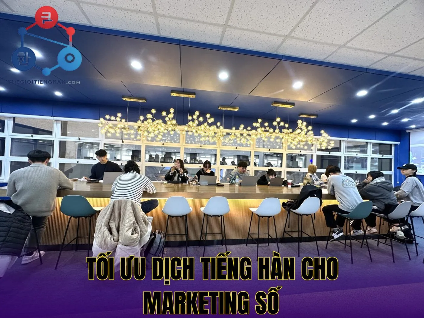 Tối ưu dịch tiếng hàn cho marketing số