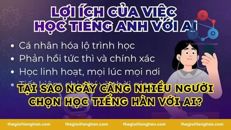 Tại Sao Ngày Càng Nhiều Người Chọn Học Tiếng Hàn Với AI?