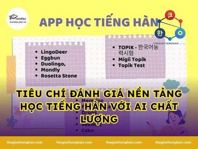 Tiêu Chí Đánh Giá Nền Tảng Học Tiếng Hàn Với AI Chất Lượng